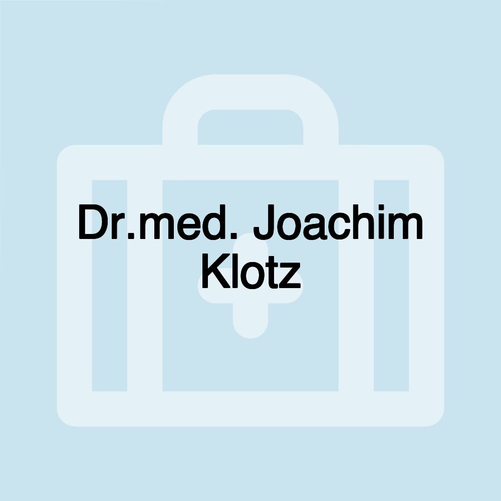 Dr.med. Joachim Klotz