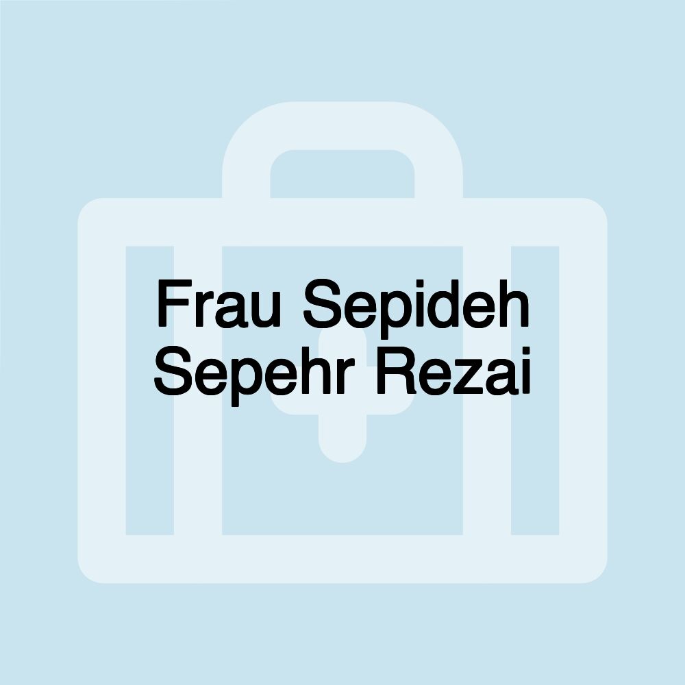 Frau Sepideh Sepehr Rezai