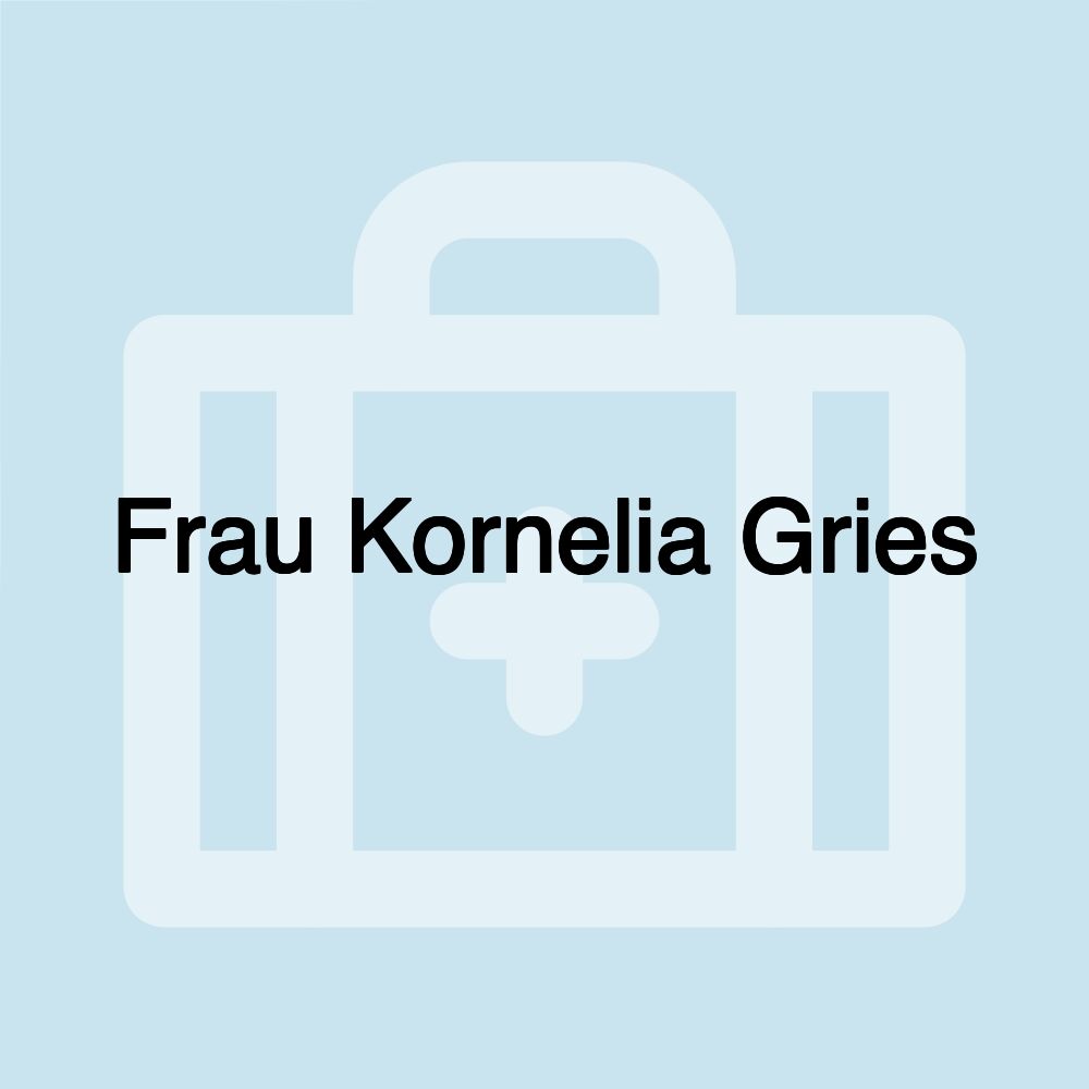 Frau Kornelia Gries