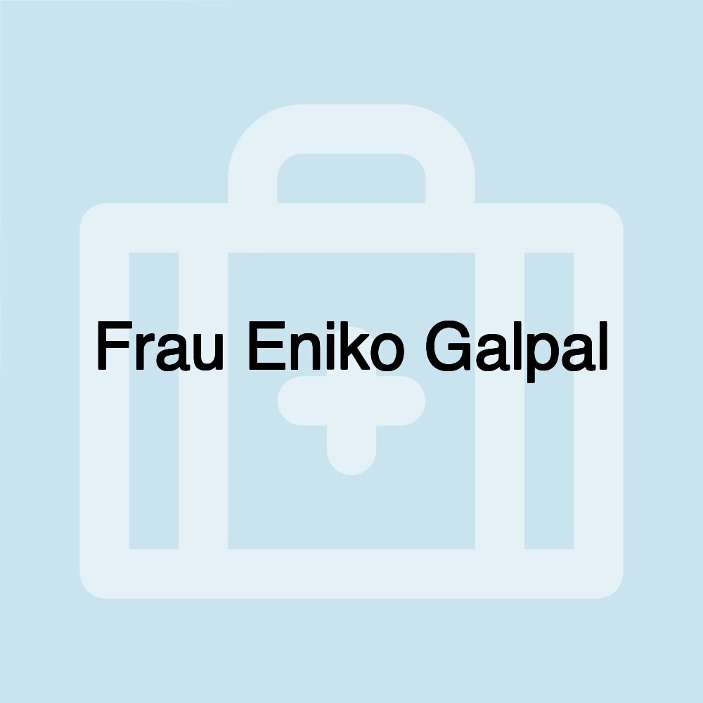 Frau Eniko Galpal