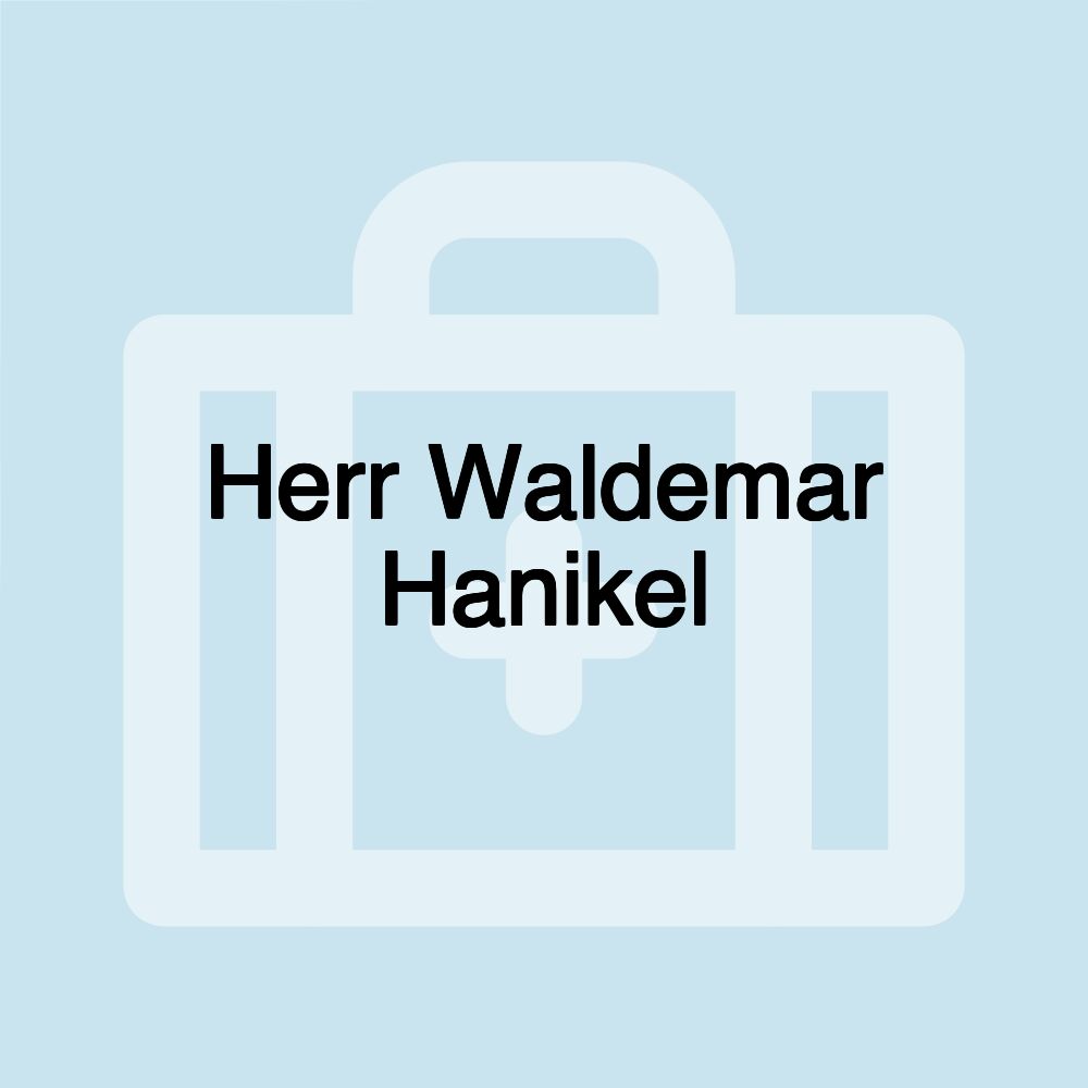 Herr Waldemar Hanikel