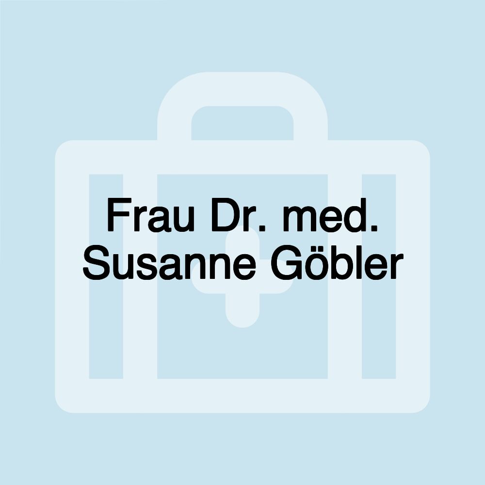 Frau Dr. med. Susanne Göbler