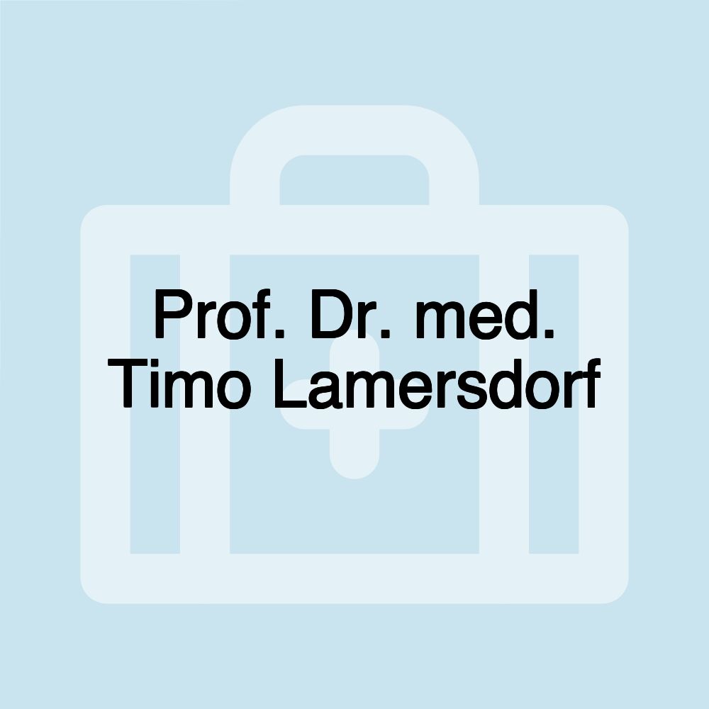 Prof. Dr. med. Timo Lamersdorf