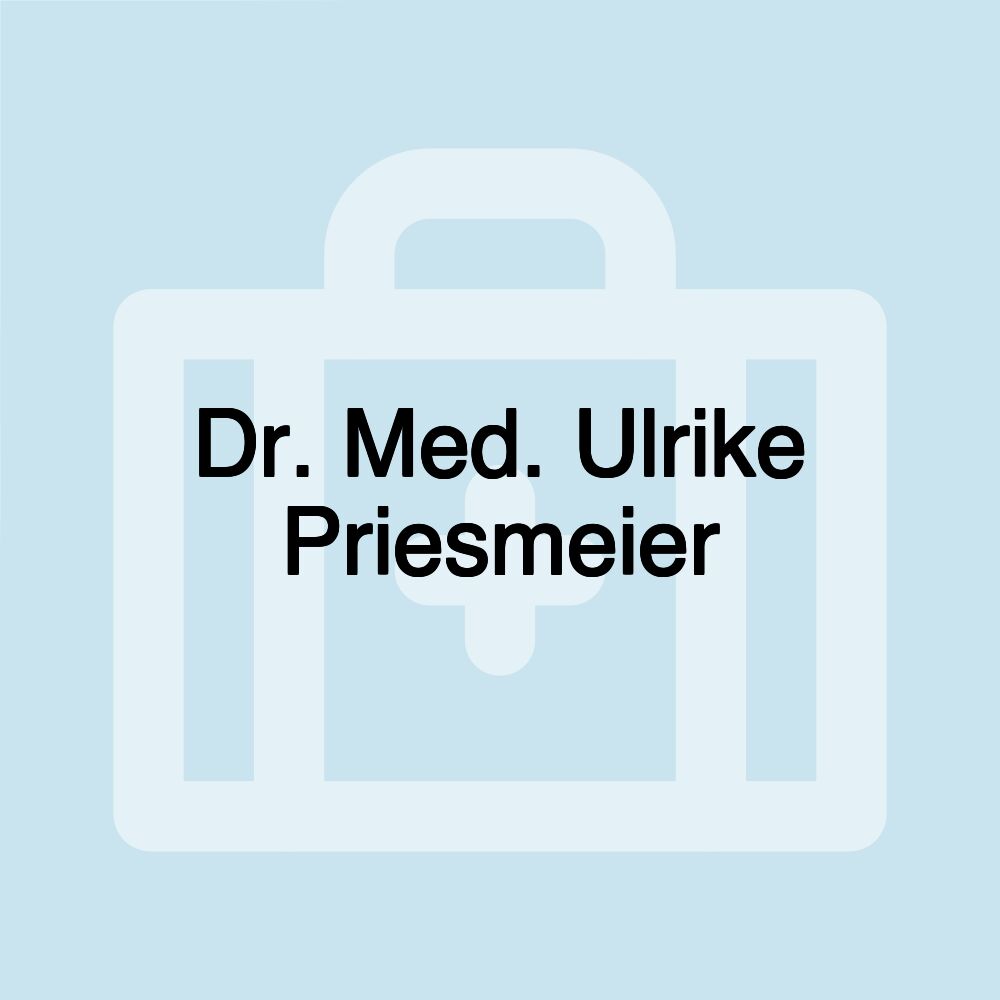 Dr. Med. Ulrike Priesmeier