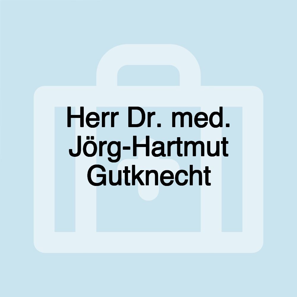 Herr Dr. med. Jörg-Hartmut Gutknecht