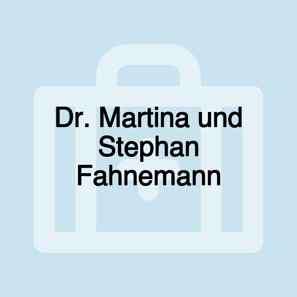 Dr. Martina und Stephan Fahnemann