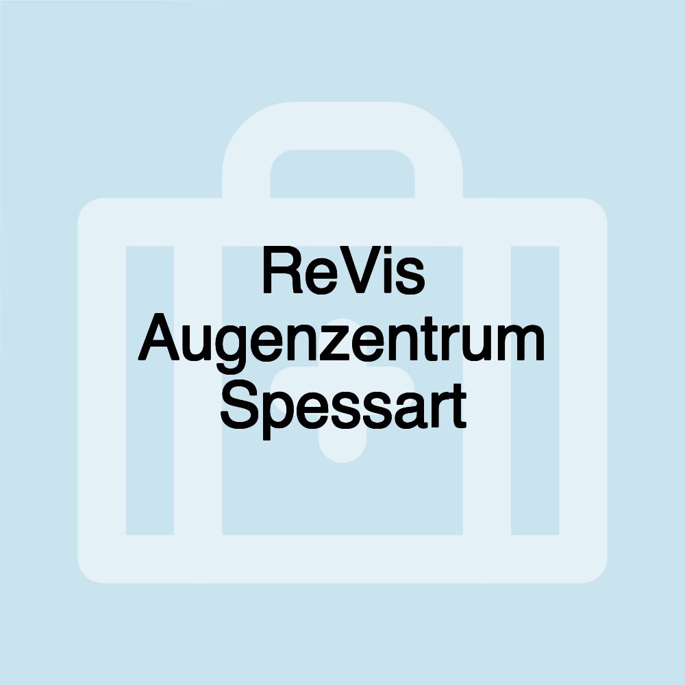 ReVis Augenzentrum Spessart