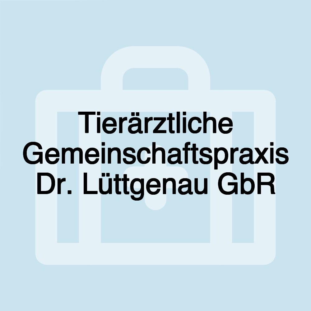 Tierärztliche Gemeinschaftspraxis Dr. Lüttgenau GbR