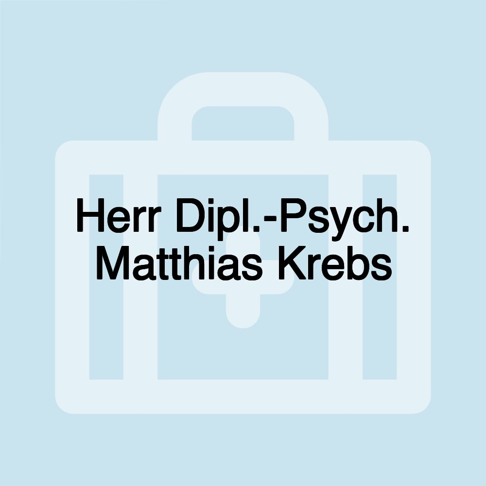 Herr Dipl.-Psych. Matthias Krebs