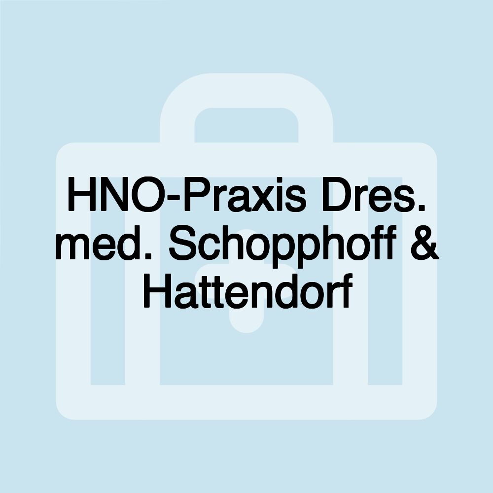 HNO-Praxis Dres. med. Schopphoff & Hattendorf