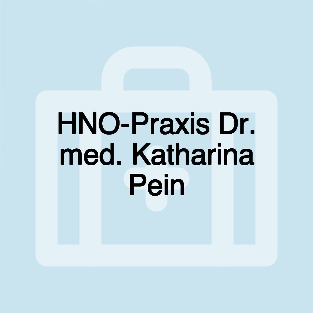 HNO-Praxis Dr. med. Katharina Pein