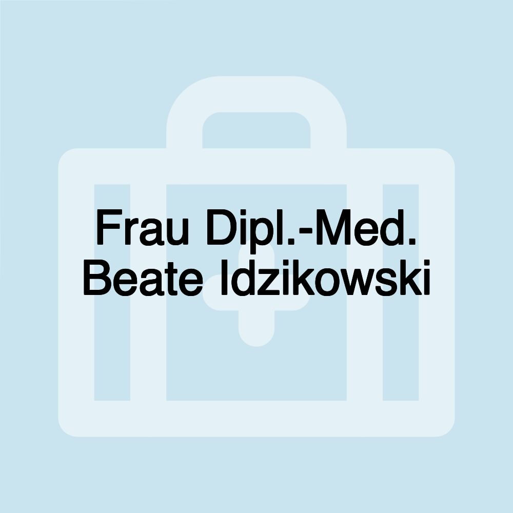 Frau Dipl.-Med. Beate Idzikowski