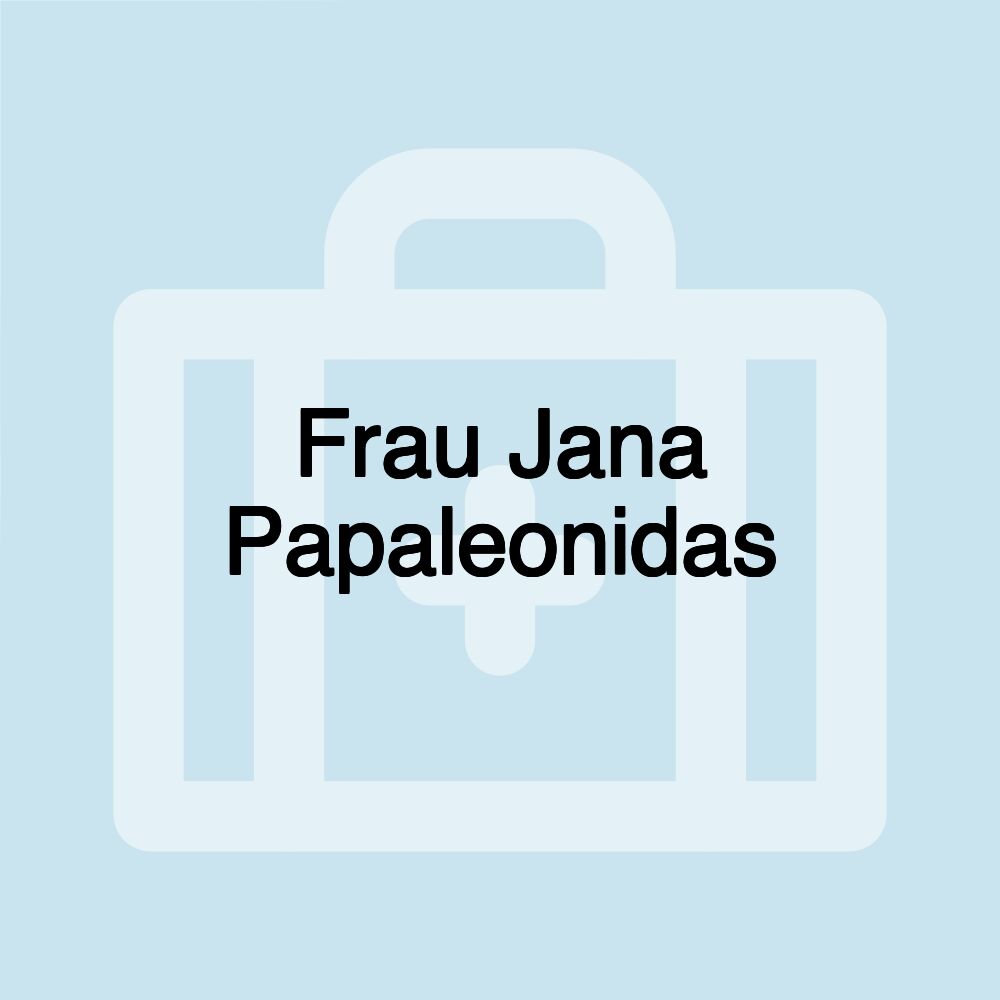 Frau Jana Papaleonidas