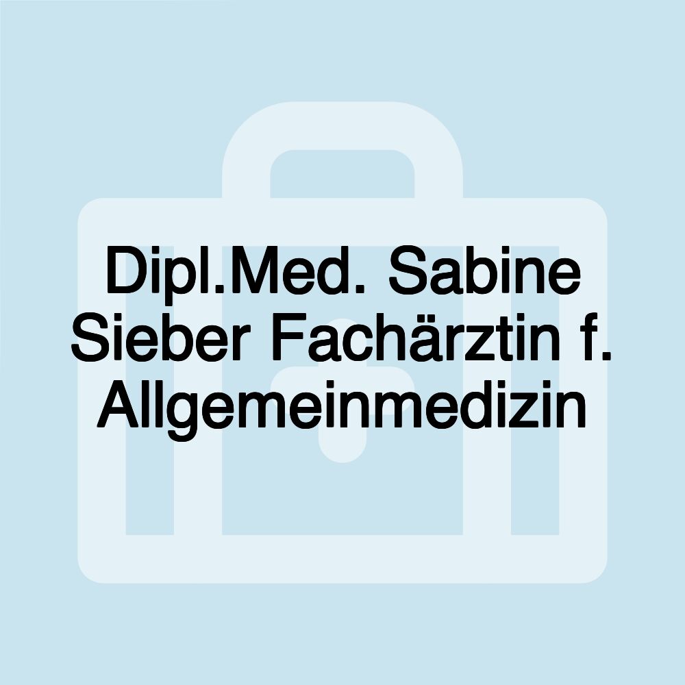 Dipl.Med. Sabine Sieber Fachärztin f. Allgemeinmedizin