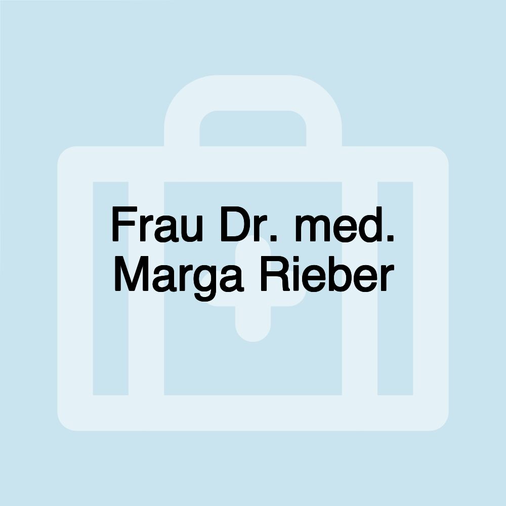 Frau Dr. med. Marga Rieber