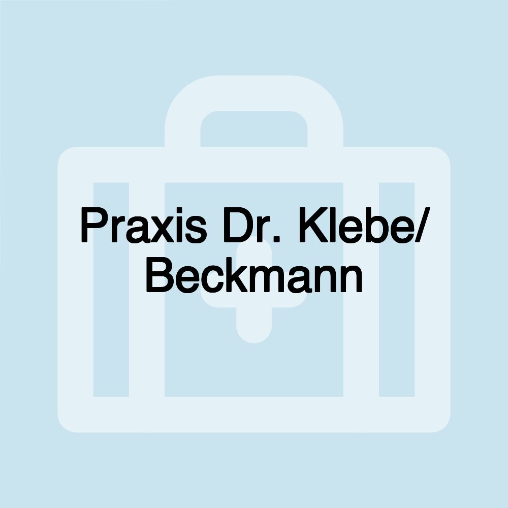 Praxis Dr. Klebe/ Beckmann