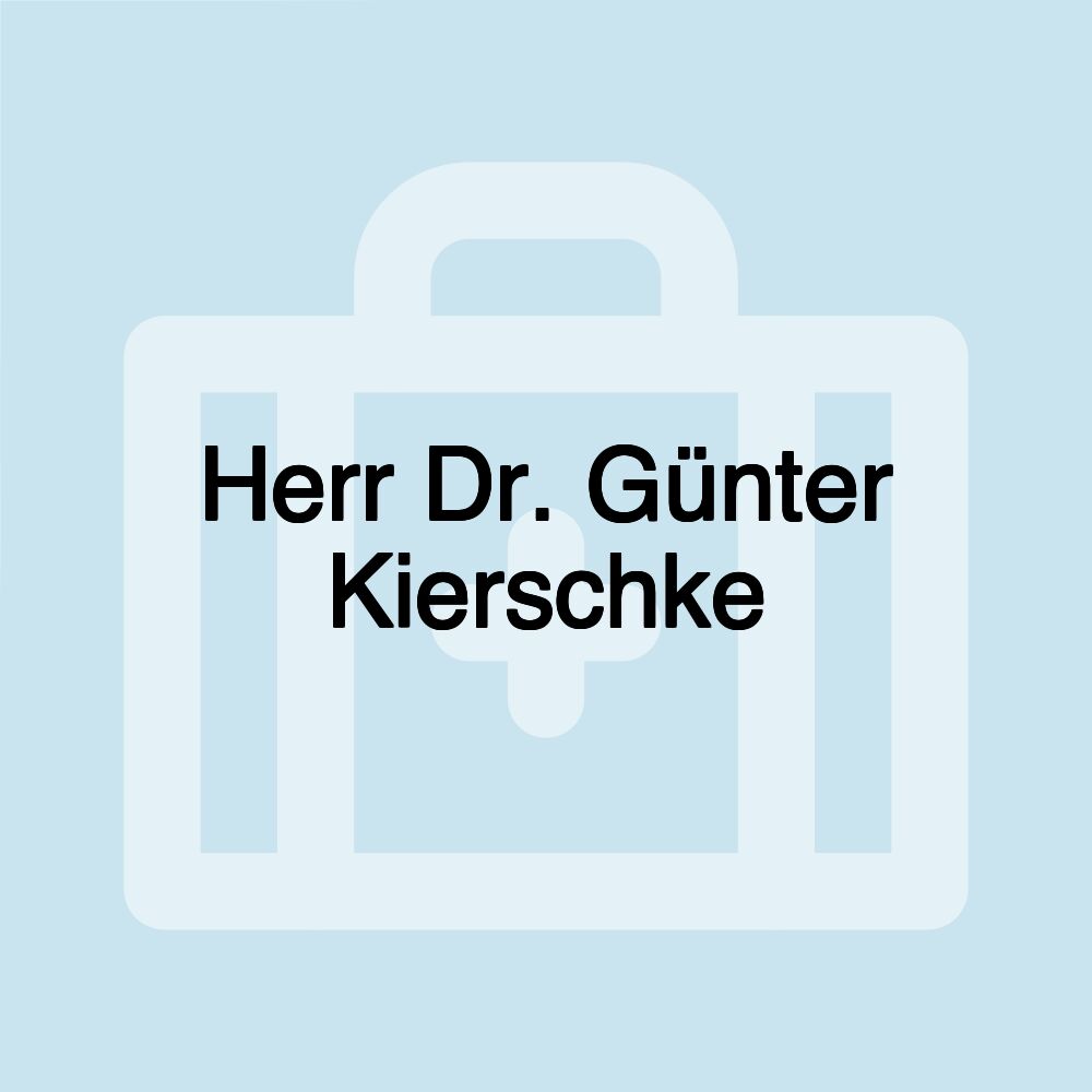 Herr Dr. Günter Kierschke