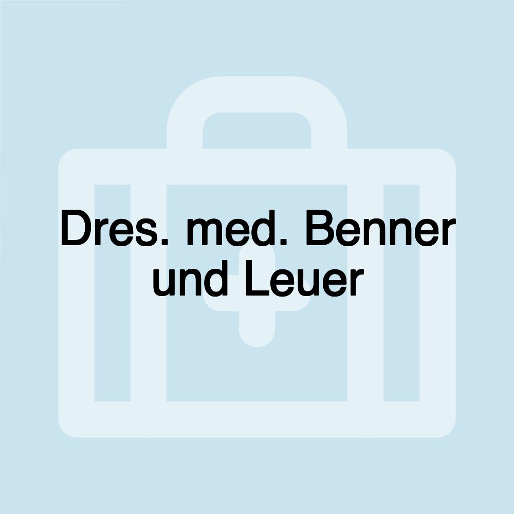 Dres. med. Benner und Leuer