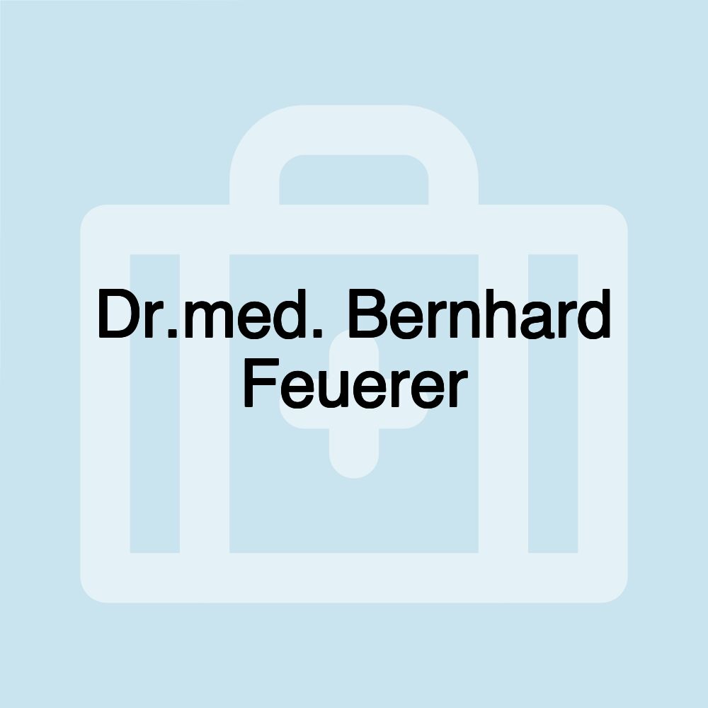 Dr.med. Bernhard Feuerer