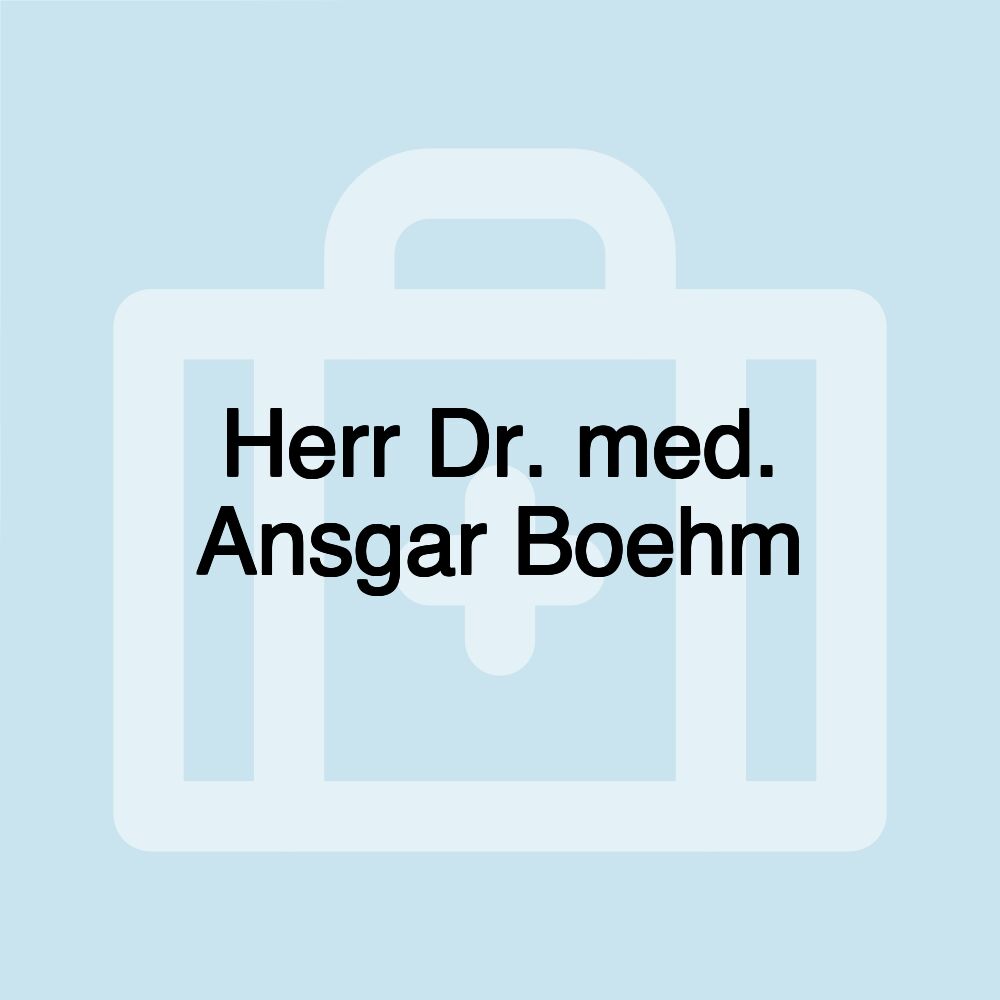 Herr Dr. med. Ansgar Boehm