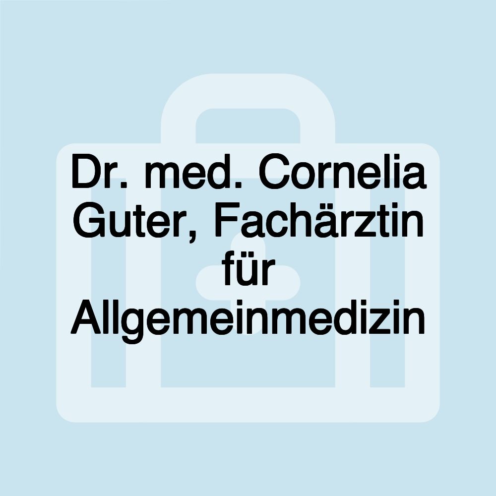 Dr. med. Cornelia Guter, Fachärztin für Allgemeinmedizin