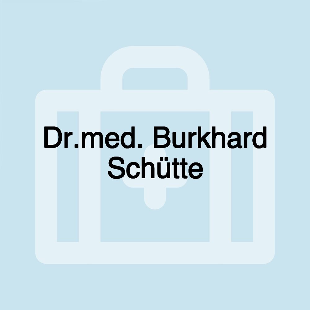 Dr.med. Burkhard Schütte