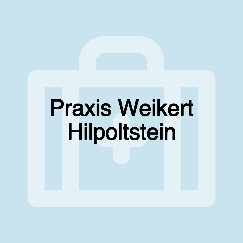 Praxis Weikert Hilpoltstein