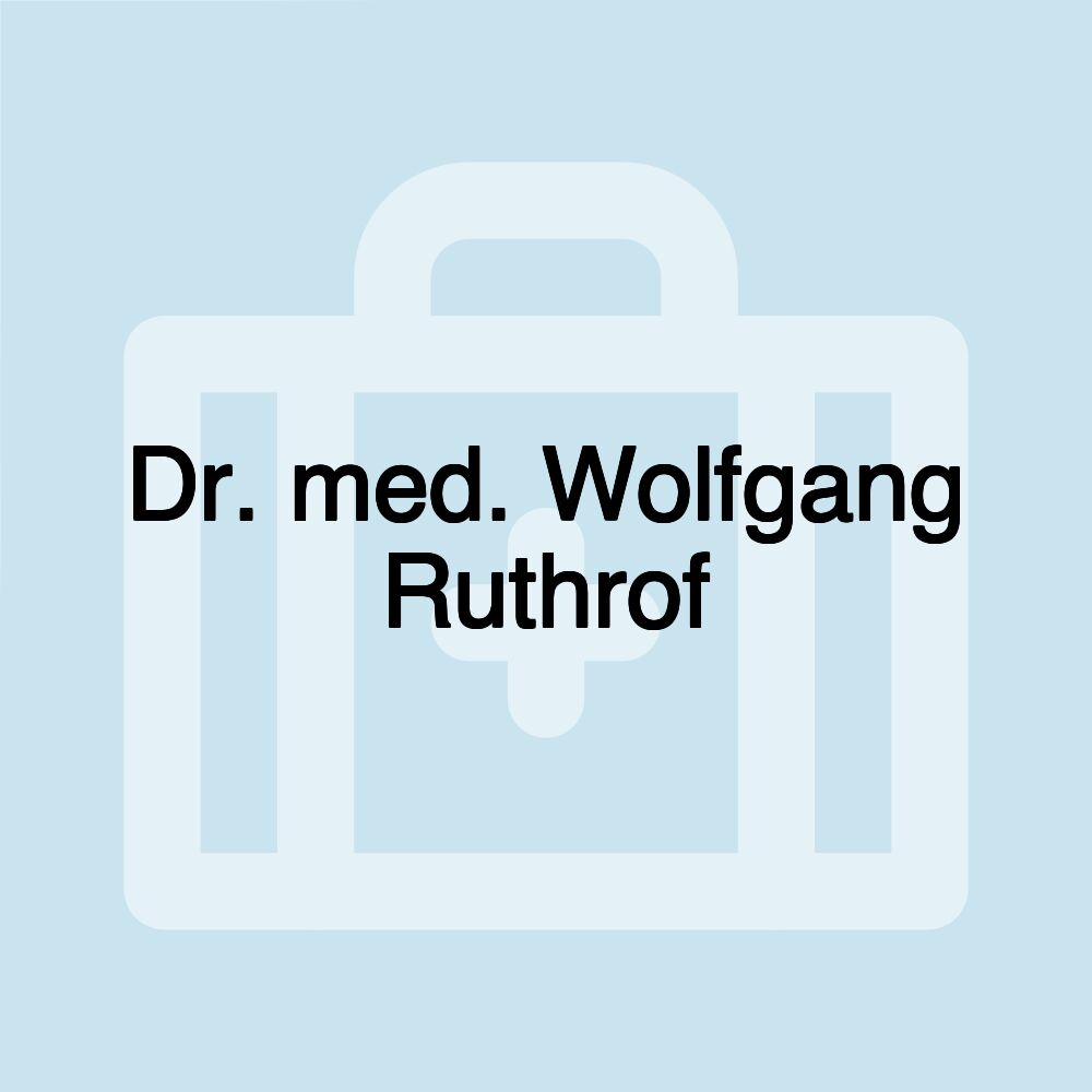 Dr. med. Wolfgang Ruthrof