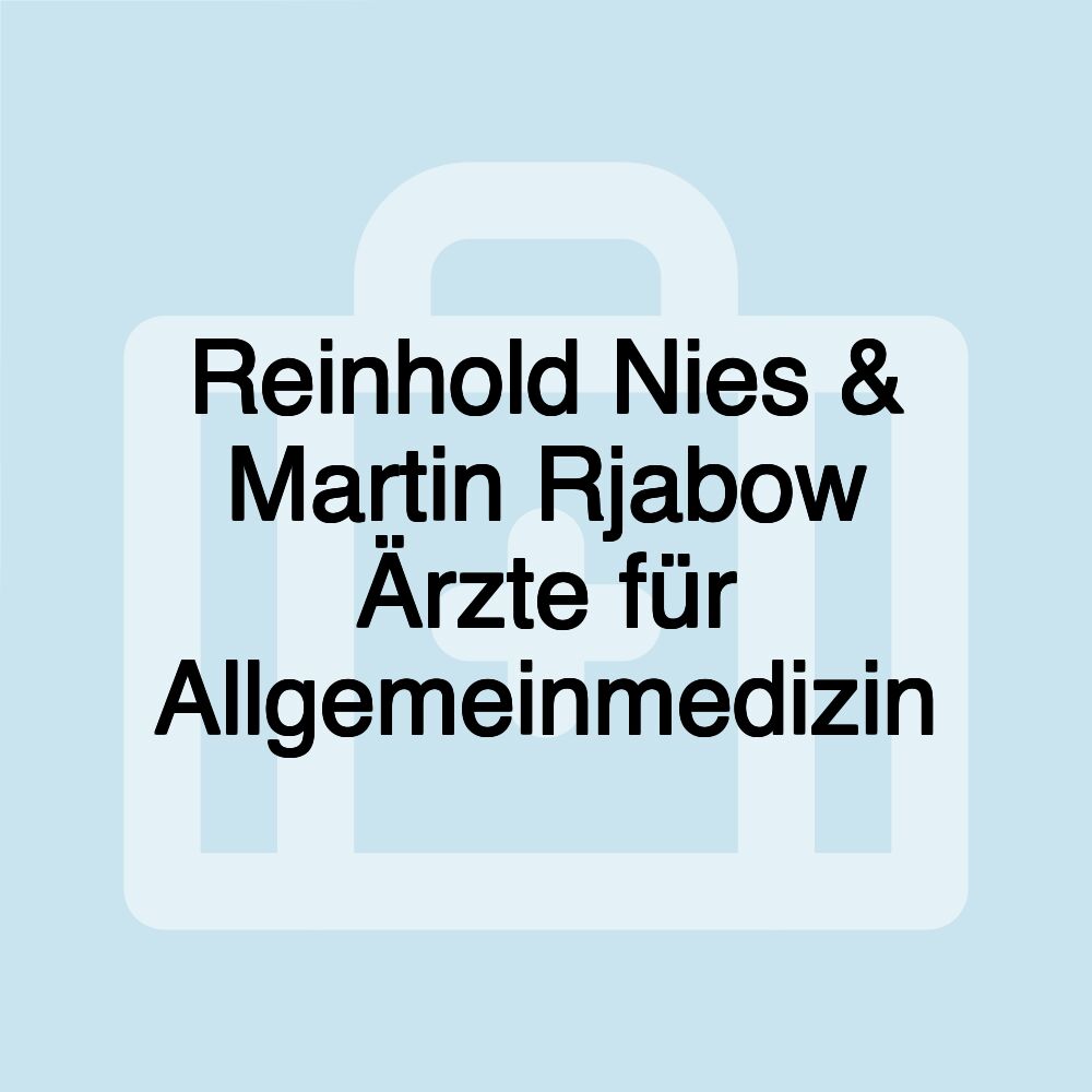 Reinhold Nies & Martin Rjabow Ärzte für Allgemeinmedizin