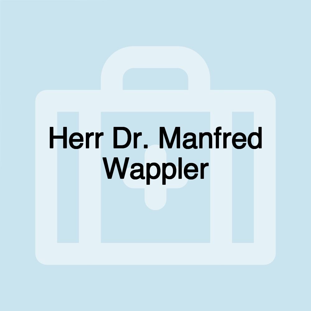 Herr Dr. Manfred Wappler