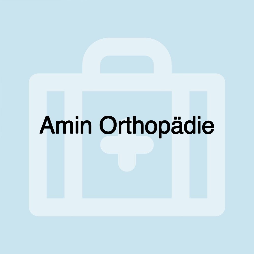 Amin Orthopädie