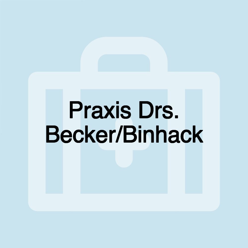 Praxis Drs. Becker/Binhack