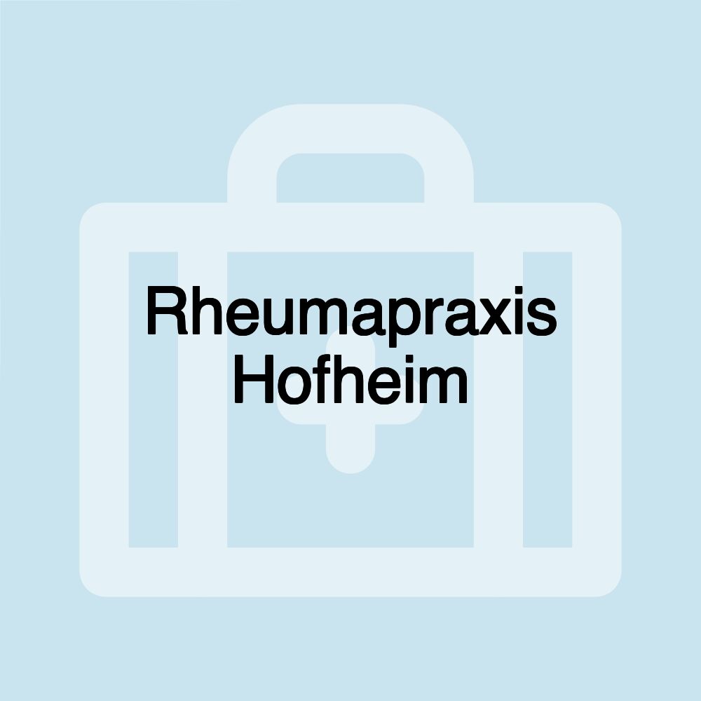 Rheumapraxis Hofheim