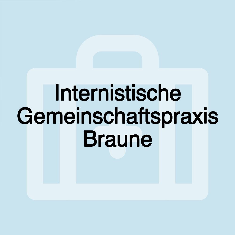 Internistische Gemeinschaftspraxis Braune