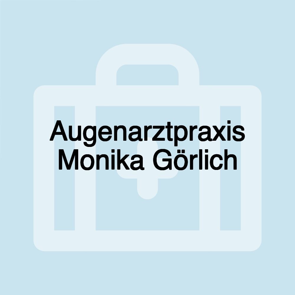 Augenarztpraxis Monika Görlich