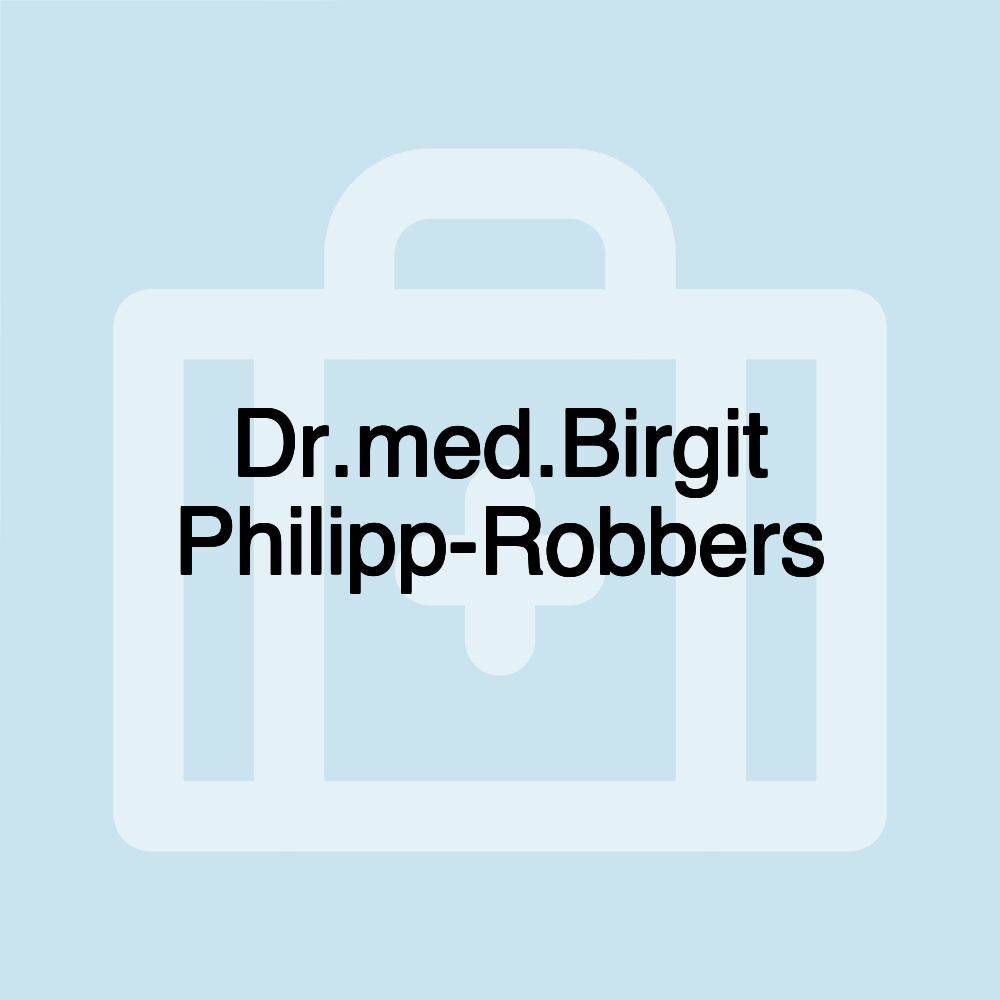 Dr.med.Birgit Philipp-Robbers