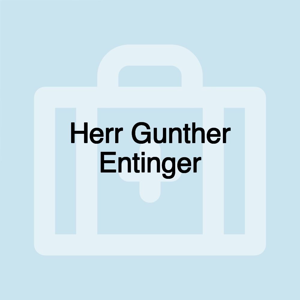 Herr Gunther Entinger