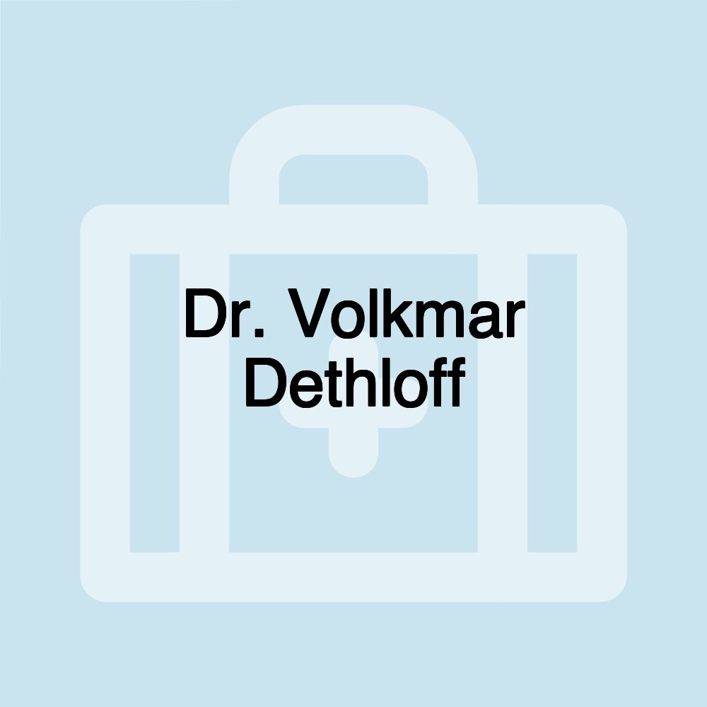 Dr. Volkmar Dethloff