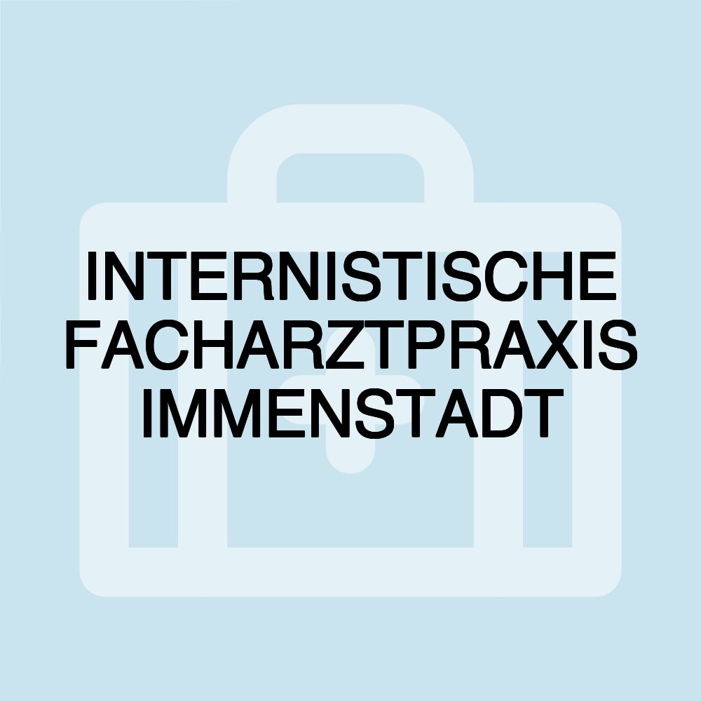 INTERNISTISCHE FACHARZTPRAXIS IMMENSTADT