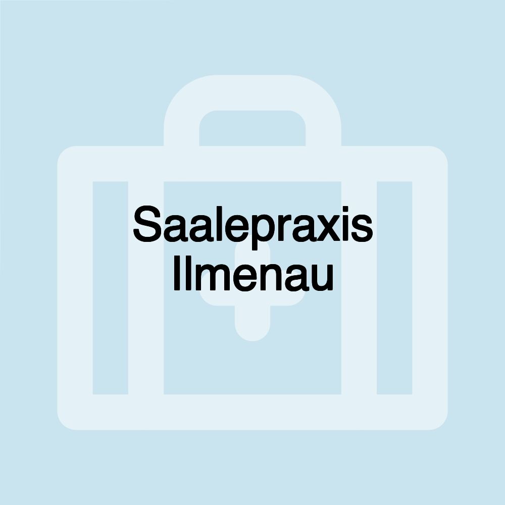 Saalepraxis Ilmenau