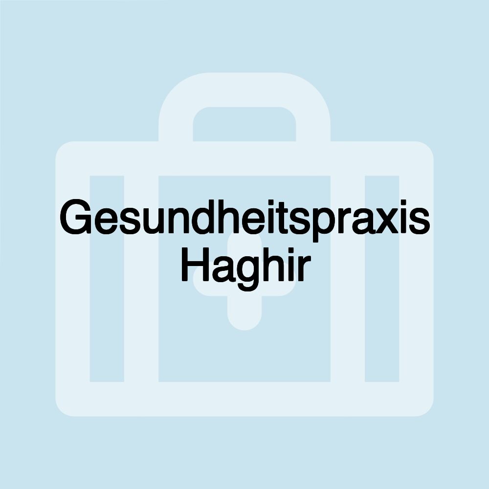 Gesundheitspraxis Haghir