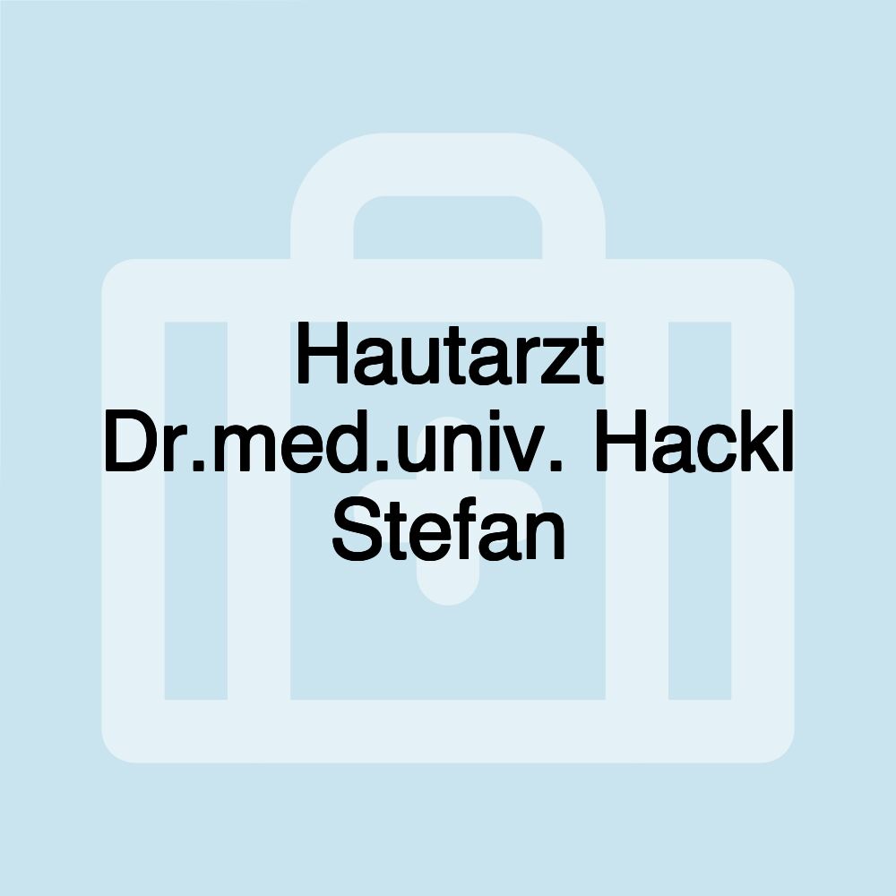 Hautarzt Dr.med.univ. Hackl Stefan