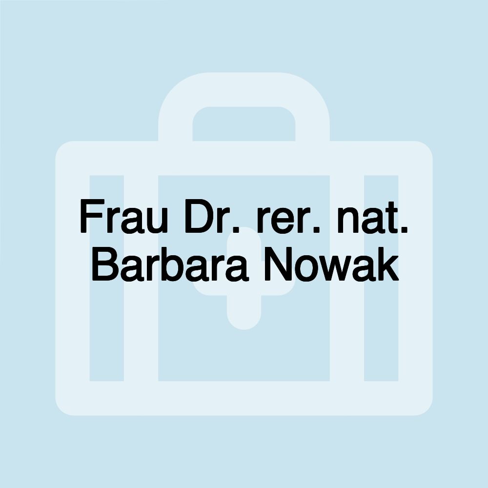 Frau Dr. rer. nat. Barbara Nowak