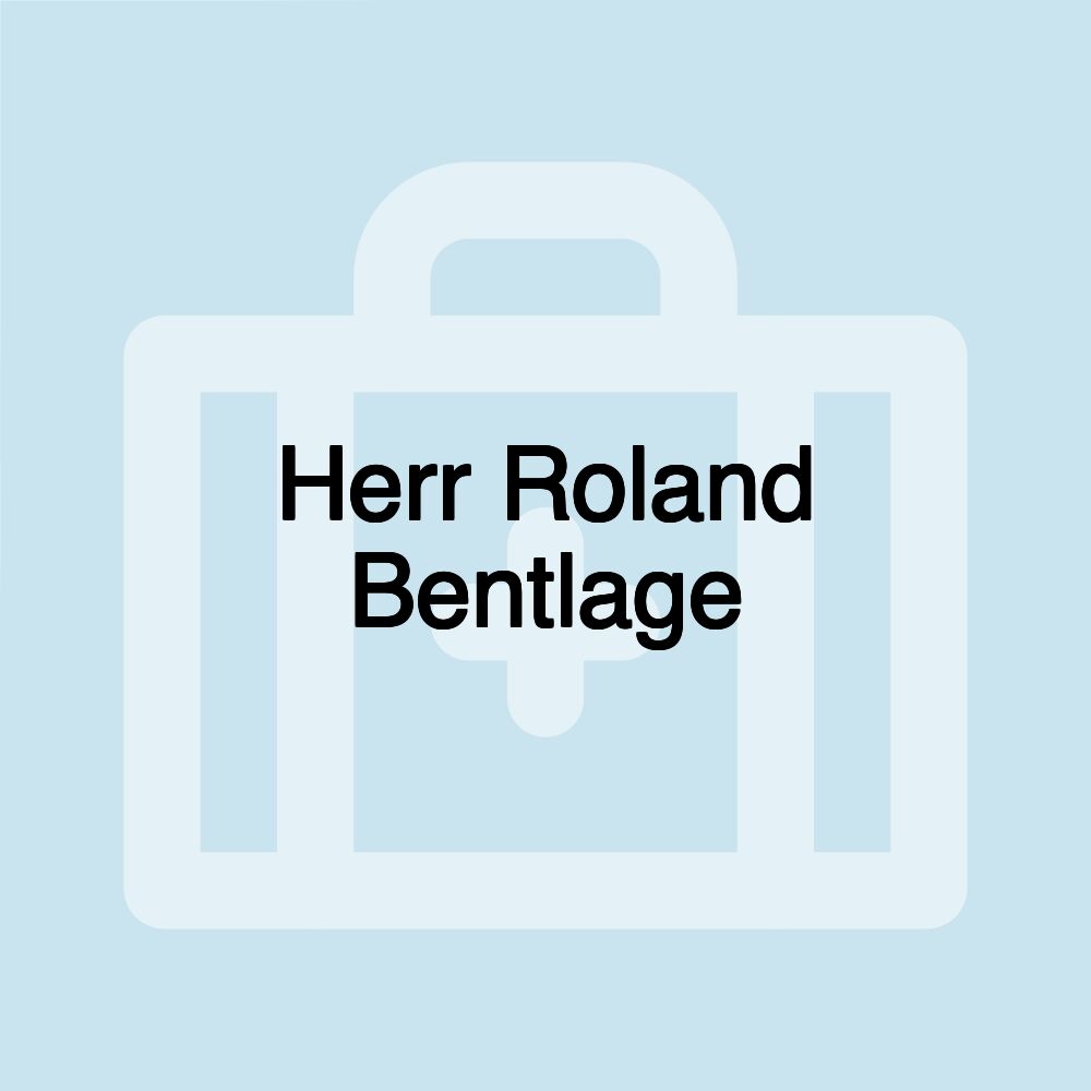 Herr Roland Bentlage