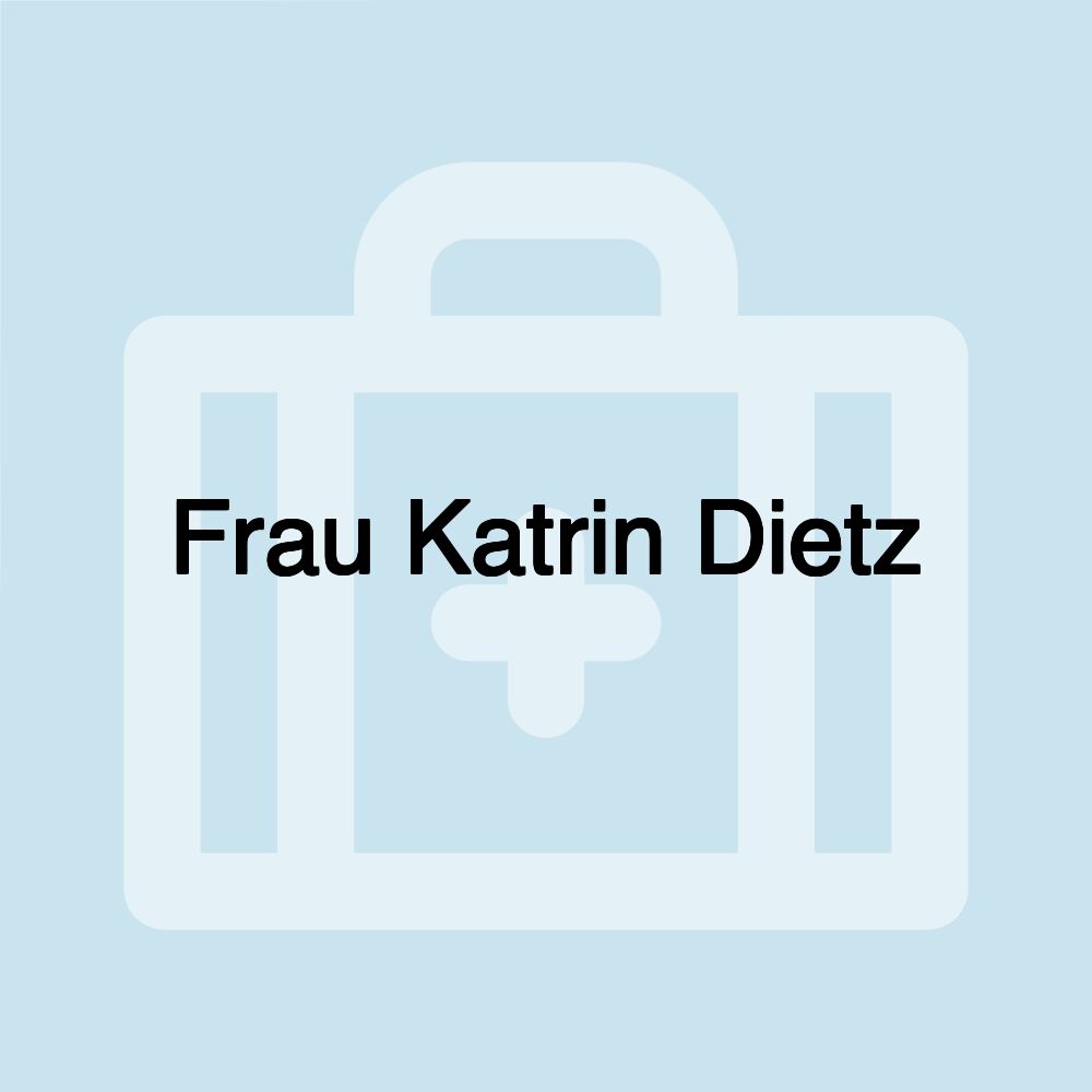 Frau Katrin Dietz