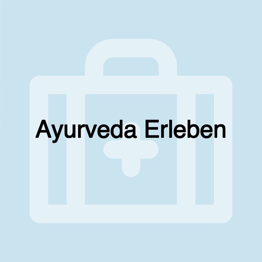 Ayurveda Erleben