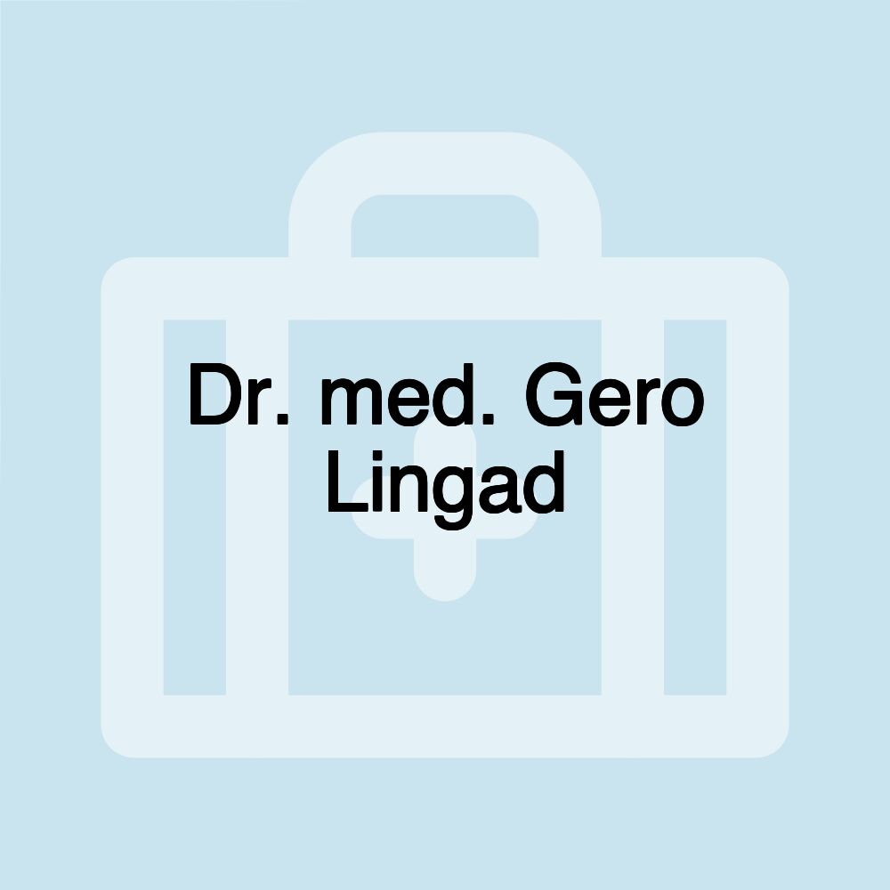 Dr. med. Gero Lingad