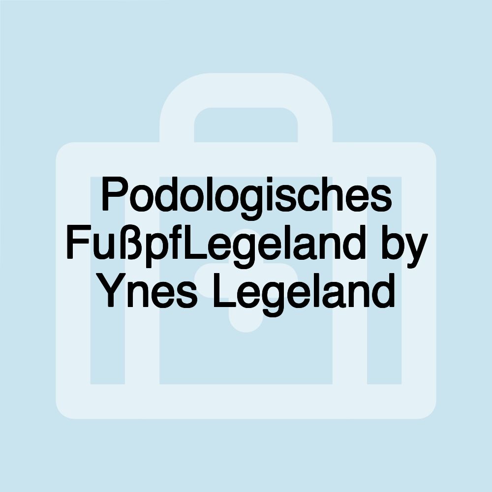 Podologisches FußpfLegeland by Ynes Legeland