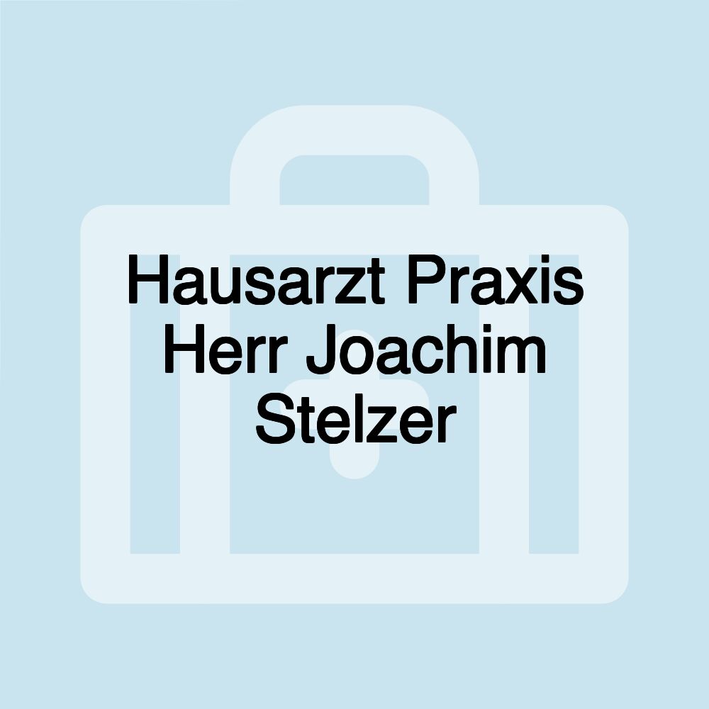 Hausarzt Praxis Herr Joachim Stelzer