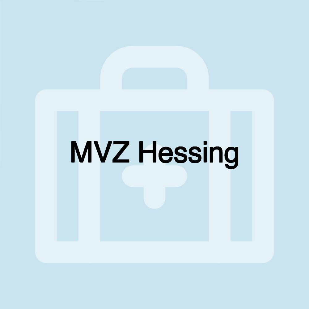 MVZ Hessing